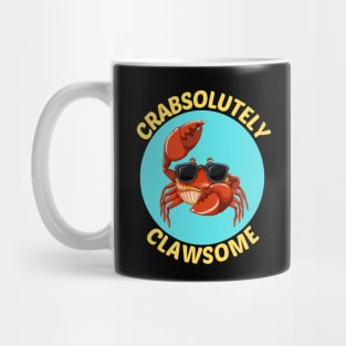 Crabsolutely Clawsome | Crab Pun Mug